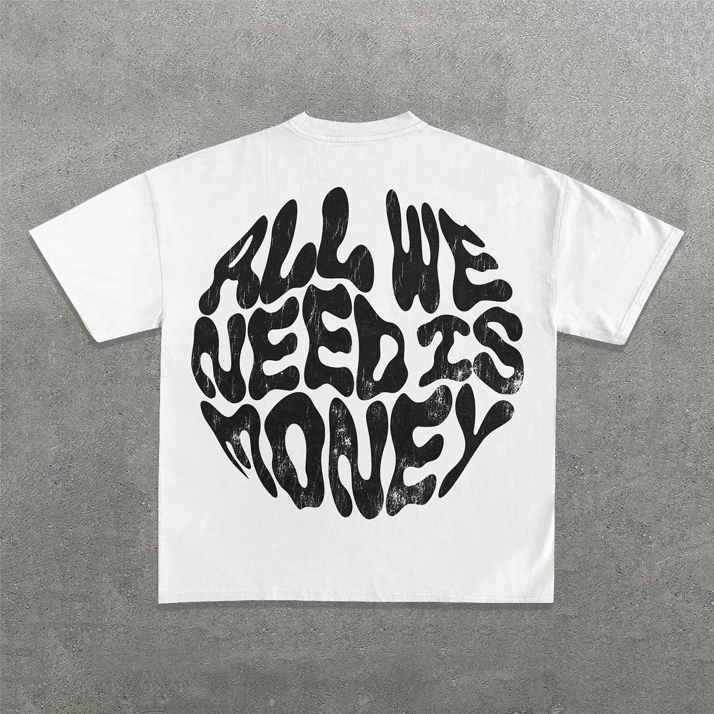 Muchic All We Need Is Money Words Print Short Sleeve T-Shirt