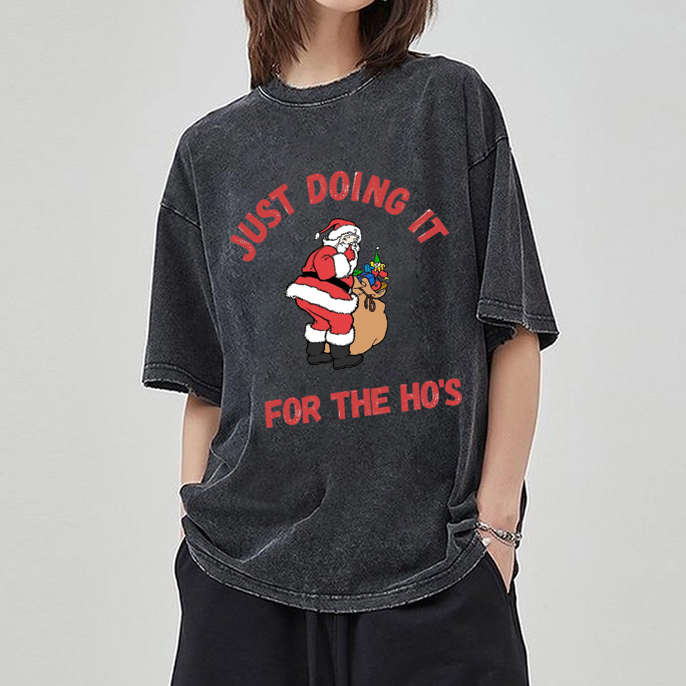 Muchic Unisex Just Doing It For The Ho's Santa Claus Funny Printed Retro Washed Short Sleeved T-Shirt