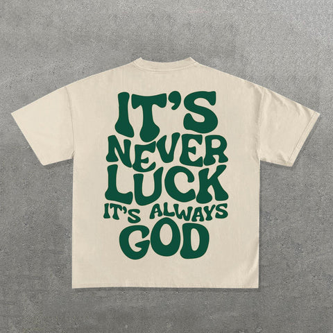 Muchic It't Never Luck It's Always God Print Short Sleeve T-Shirt