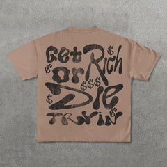 Muchic Get Rich Or Die Tryin Print Short Sleeve T-Shirt