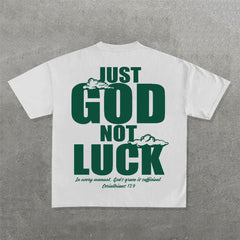 Muchic Just God Not Luck Print Short Sleeve T-Shirt