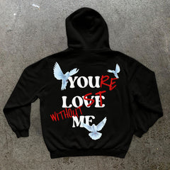 Muchic You're Lost Without Me Pigeon Print Hoodies