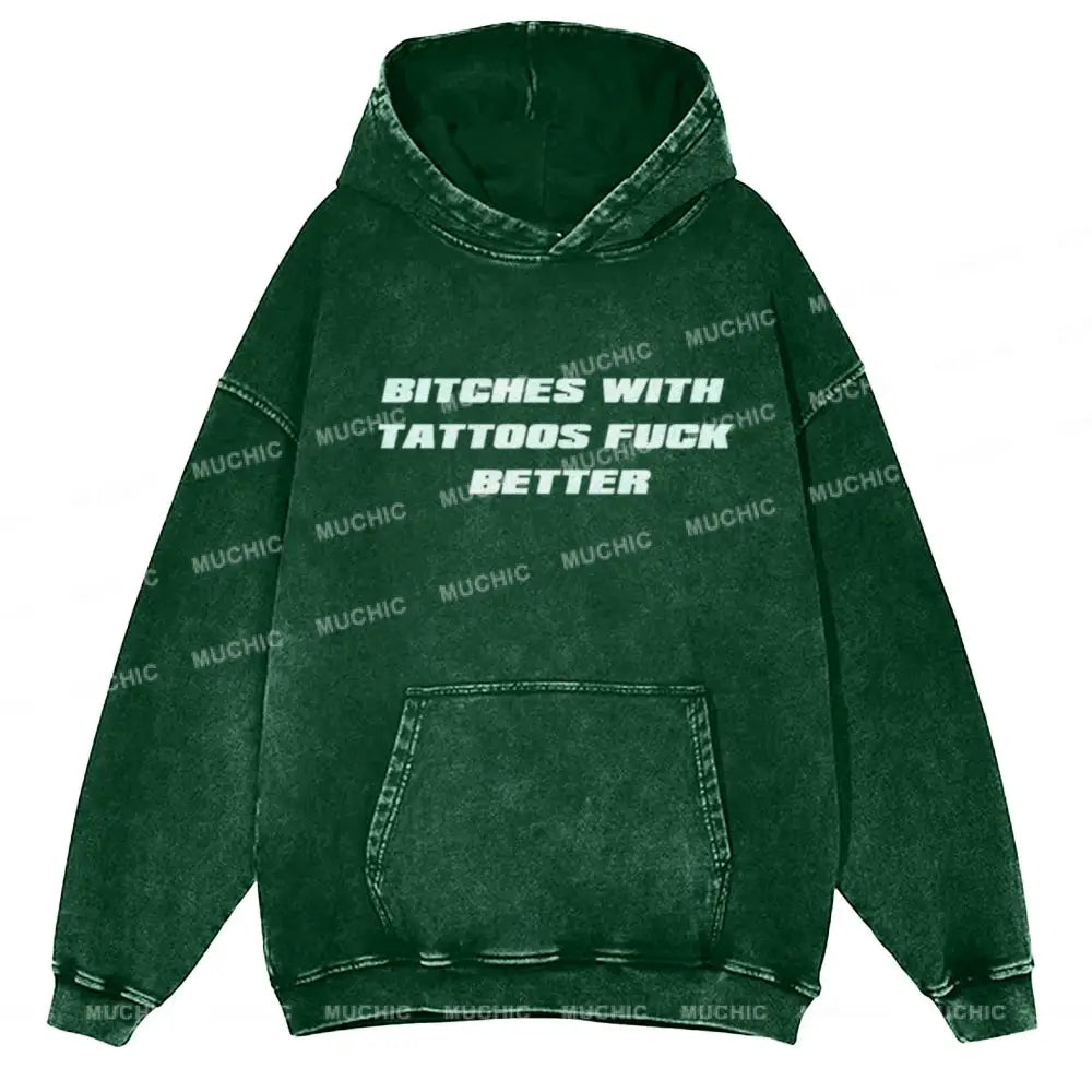 Muchic Bxxches With Tattoos Unisex Printed Casual Washed Hoodie Sweatshirt Green / M