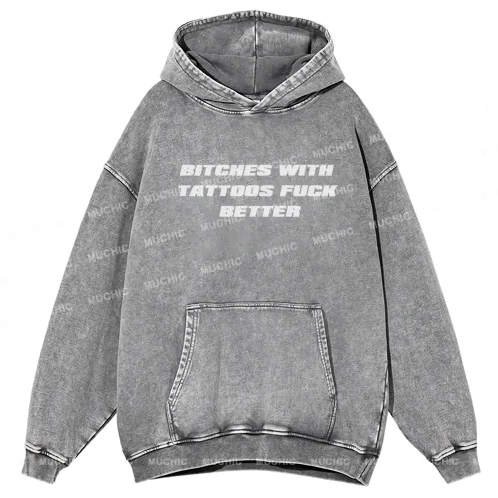 Muchic Bxxches With Tattoos Unisex Printed Casual Washed Hoodie Sweatshirt Grey / M