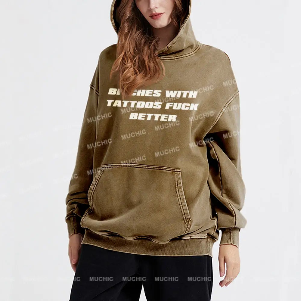 Muchic Bxxches With Tattoos Unisex Printed Casual Washed Hoodie Sweatshirt Hoodies-Sweatshirts