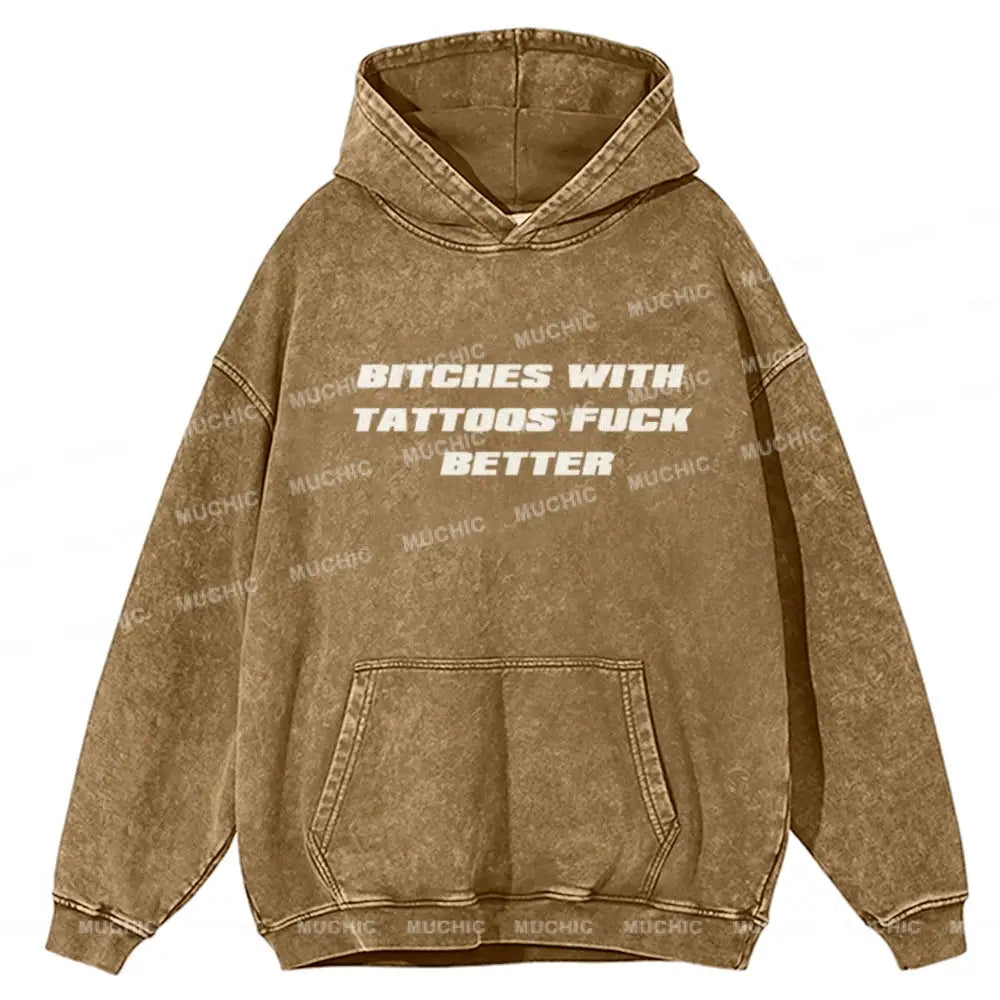 Muchic Bxxches With Tattoos Unisex Printed Casual Washed Hoodie Sweatshirt Khaki / M