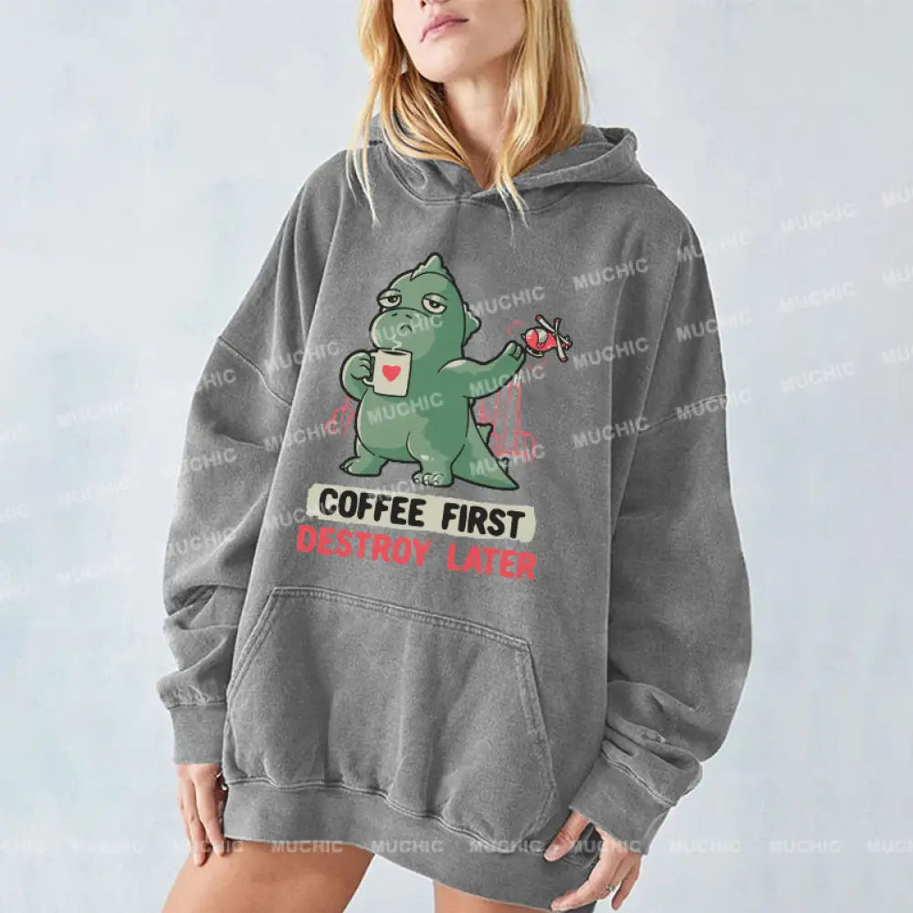 Coffee First Destroy Later Unisex Printed Casual Washed Hoodie Sweatshirt