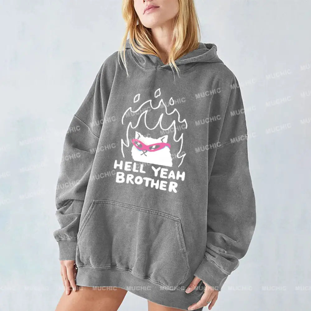 Hell Yeah Brother Unisex Printed Casual Washed Hoodie Sweatshirt