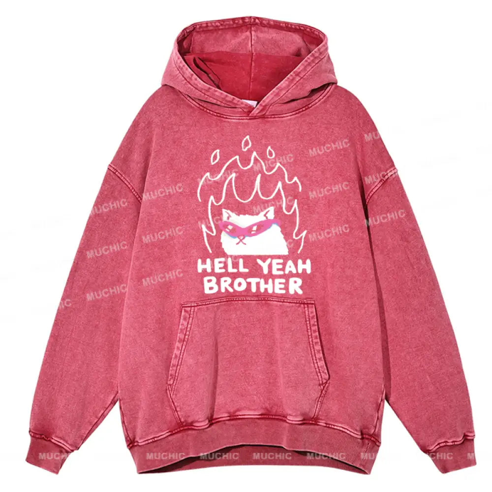 Hell Yeah Brother Unisex Printed Casual Washed Hoodie Sweatshirt Hotpink / M