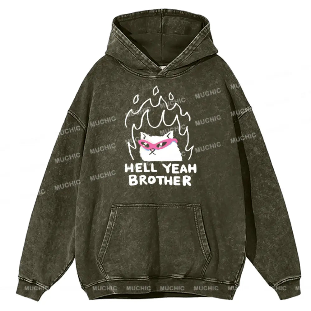 Hell Yeah Brother Unisex Printed Casual Washed Hoodie Sweatshirt Olive / M