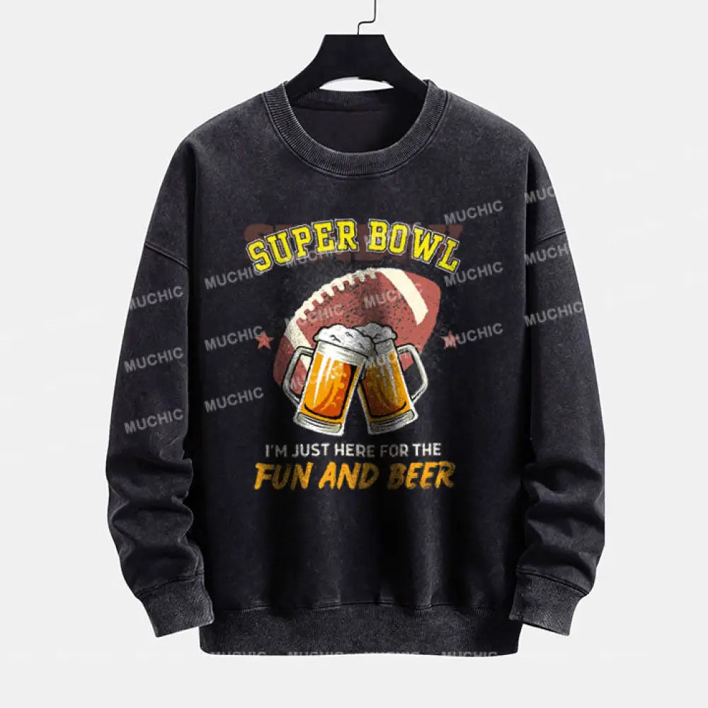 Muchic I’m Just Here For The Fun And Beer Superbowl Crewneck Sweatshirt Black / S