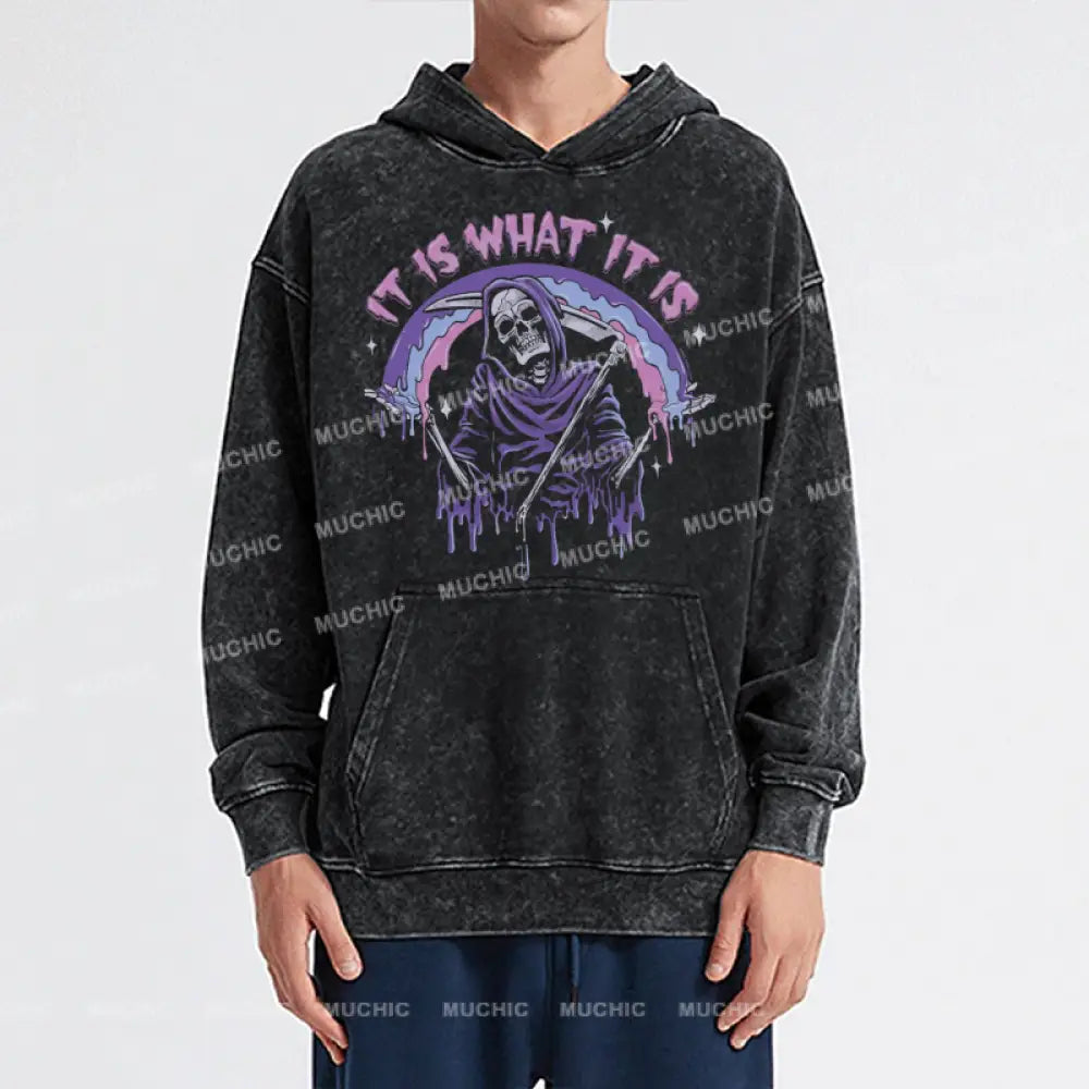 It Is What Unisex Printed Casual Washed Hoodie Sweatshirt