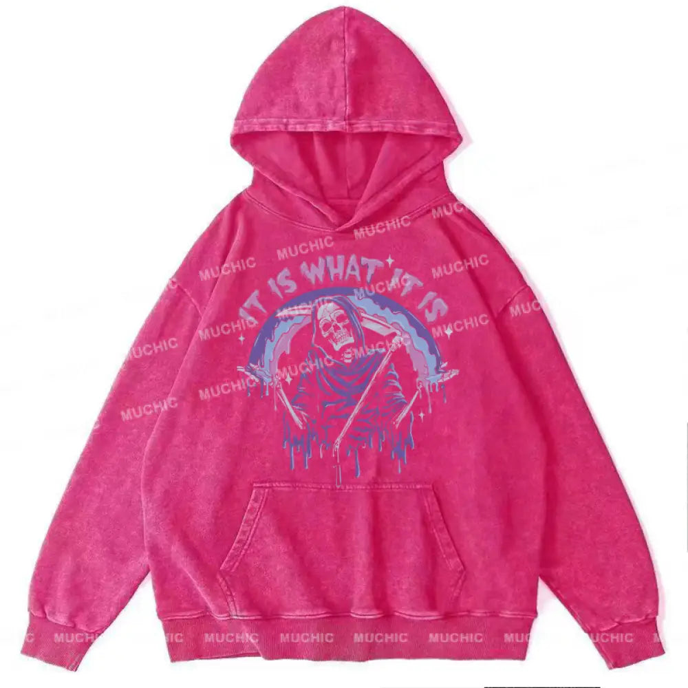 It Is What Unisex Printed Casual Washed Hoodie Sweatshirt Hotpink / M