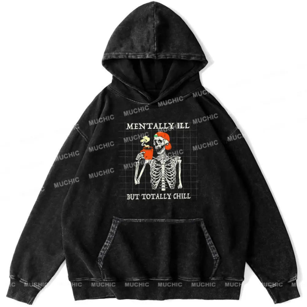 Mentally Ill Unisex Printed Casual Washed Hoodie Sweatshirt Black / M