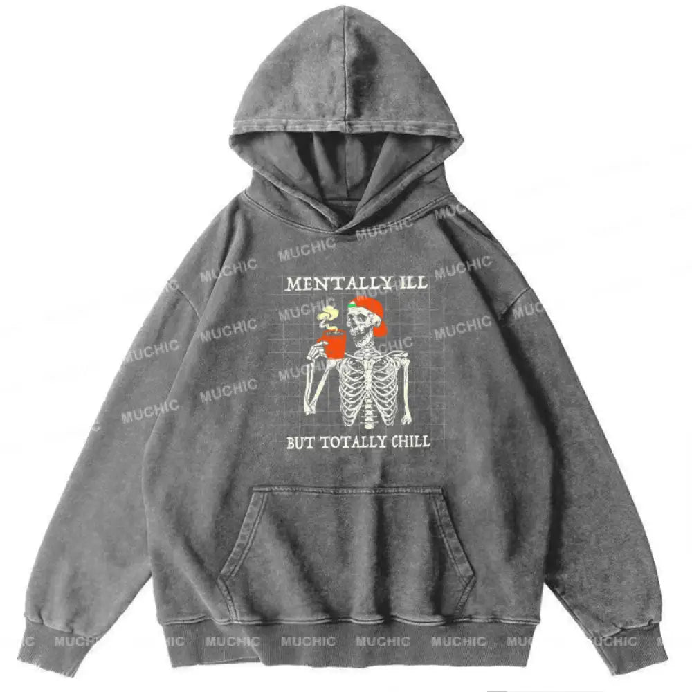 Mentally Ill Unisex Printed Casual Washed Hoodie Sweatshirt Grey / M