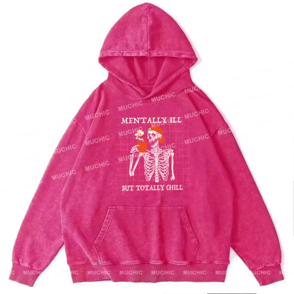 Mentally Ill Unisex Printed Casual Washed Hoodie Sweatshirt Hotpink / M