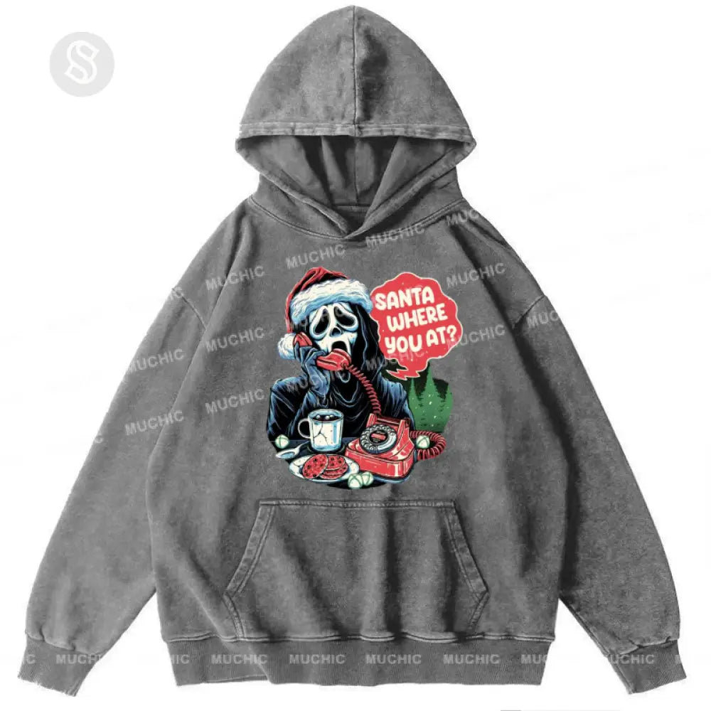 Santa Where You At Unisex Printed Casual Washed Hoodie Sweatshirt Grey / M