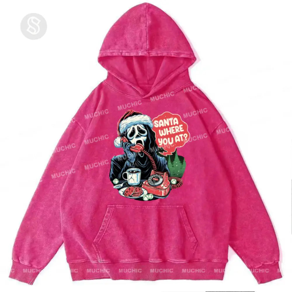 Santa Where You At Unisex Printed Casual Washed Hoodie Sweatshirt Hotpink / M