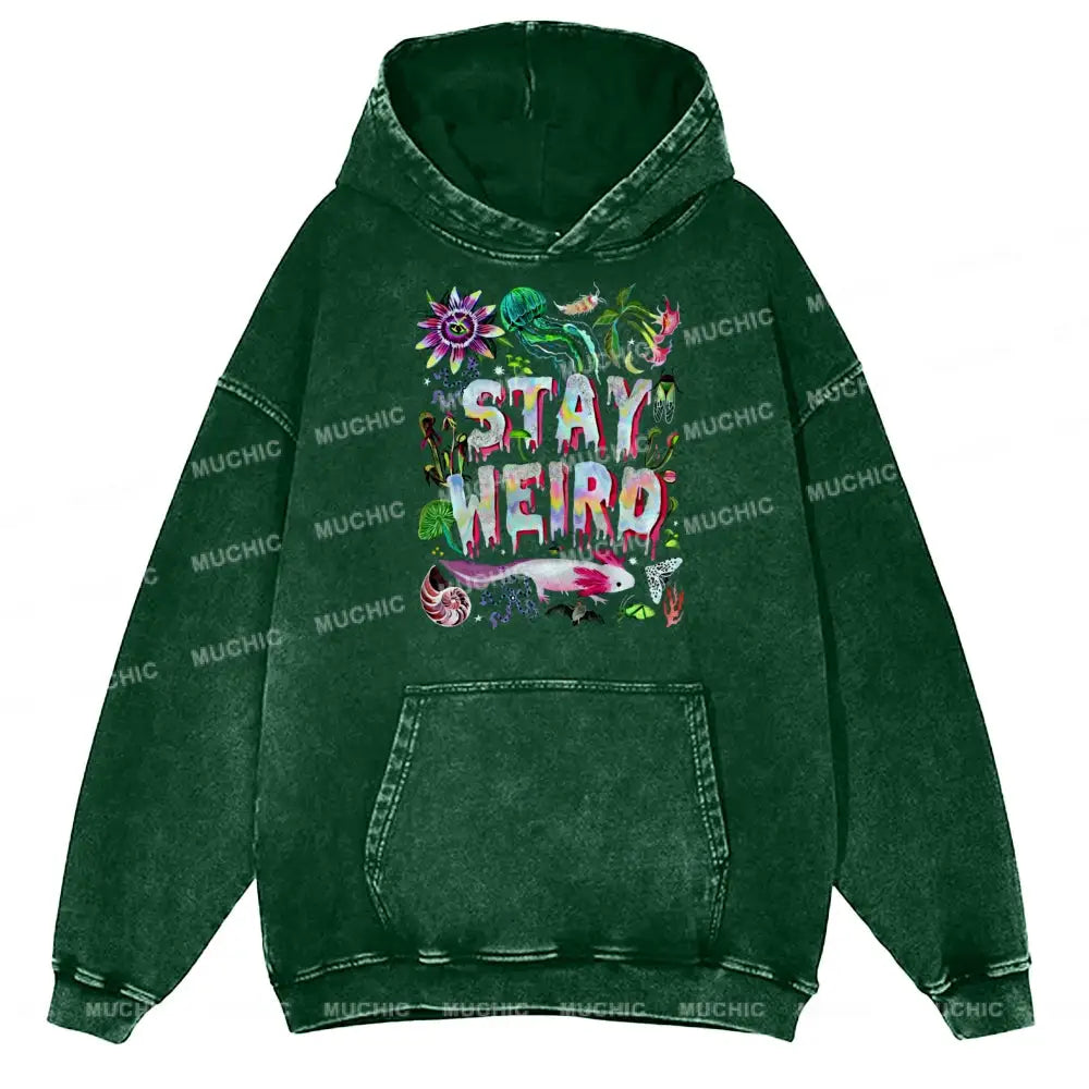 Stay Weird Unisex Printed Casual Washed Hoodie Sweatshirt Green / M