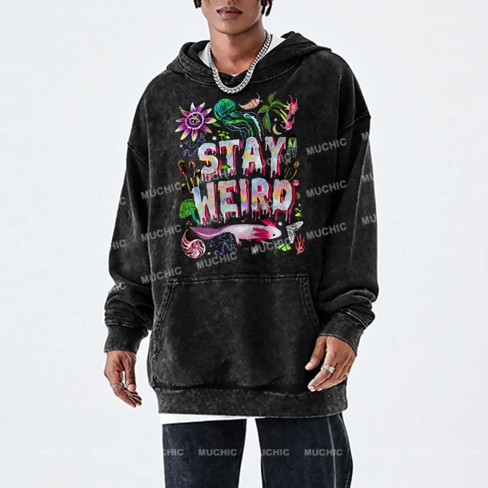 Stay Weird Unisex Printed Casual Washed Hoodie Sweatshirt