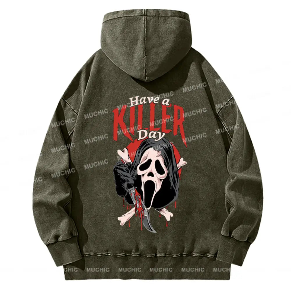 Unisex Casual Washed Have A Killer Day Letter Printed Hoodie Sweatshirt Olive / M