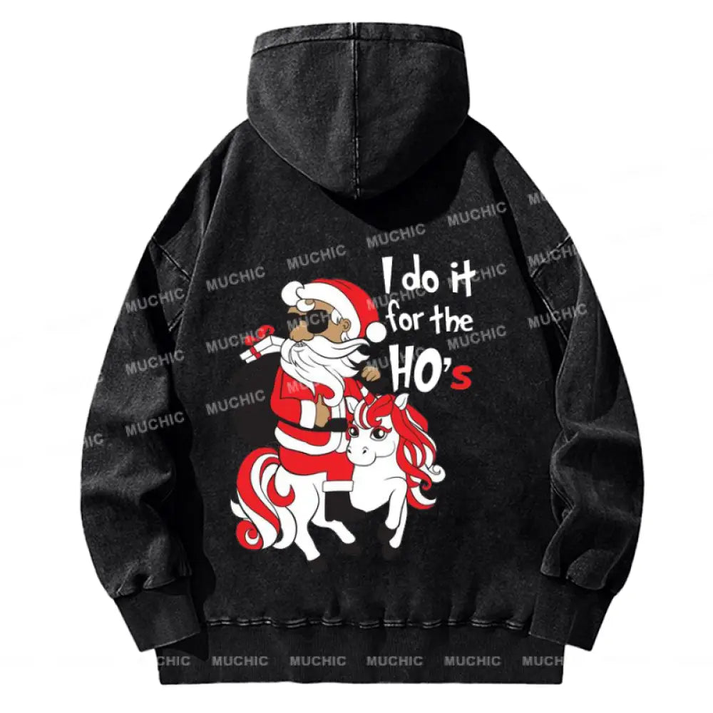 Muchic Unisex Casual Washed I Do It For The Ho’s Christmas Santa Printed Plush Thickening Hoodie