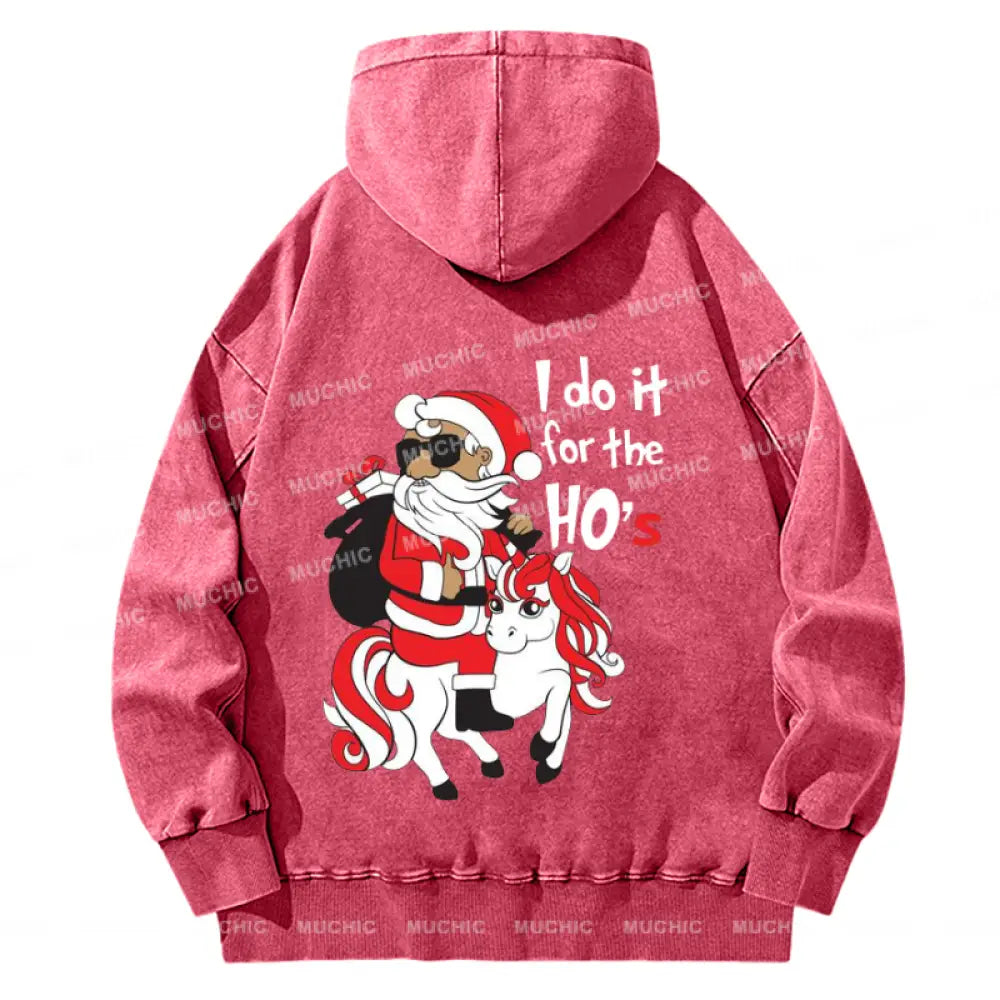 Muchic Unisex Casual Washed I Do It For The Ho’s Christmas Santa Printed Plush Thickening Hoodie