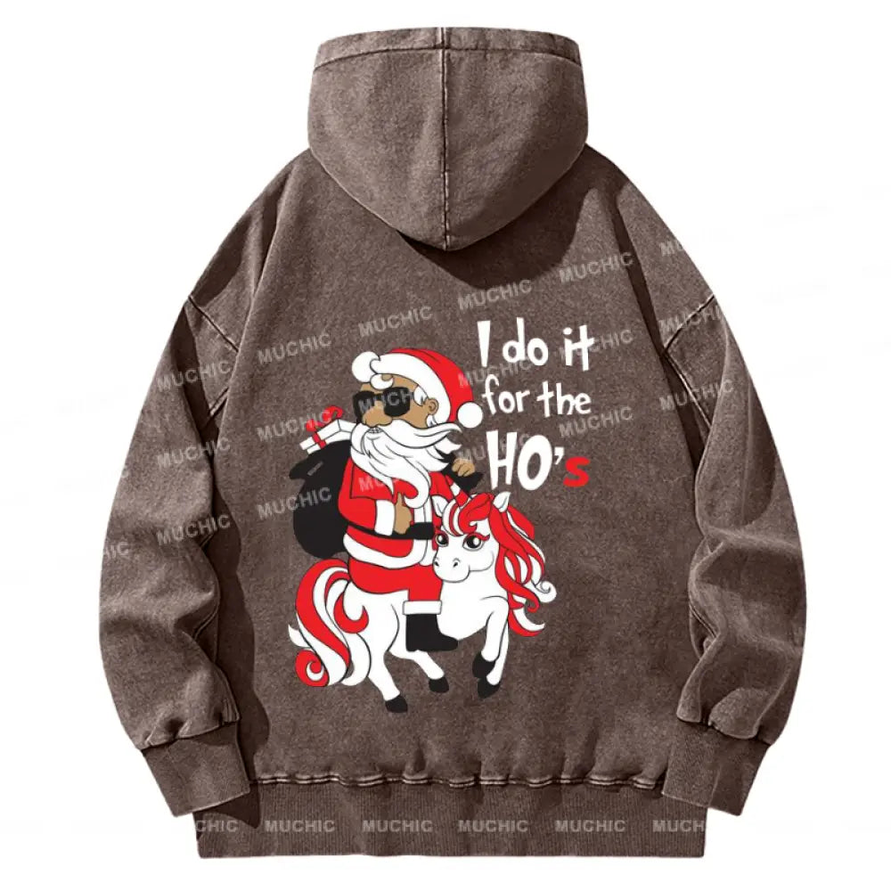 Muchic Unisex Casual Washed I Do It For The Ho’s Christmas Santa Printed Plush Thickening Hoodie