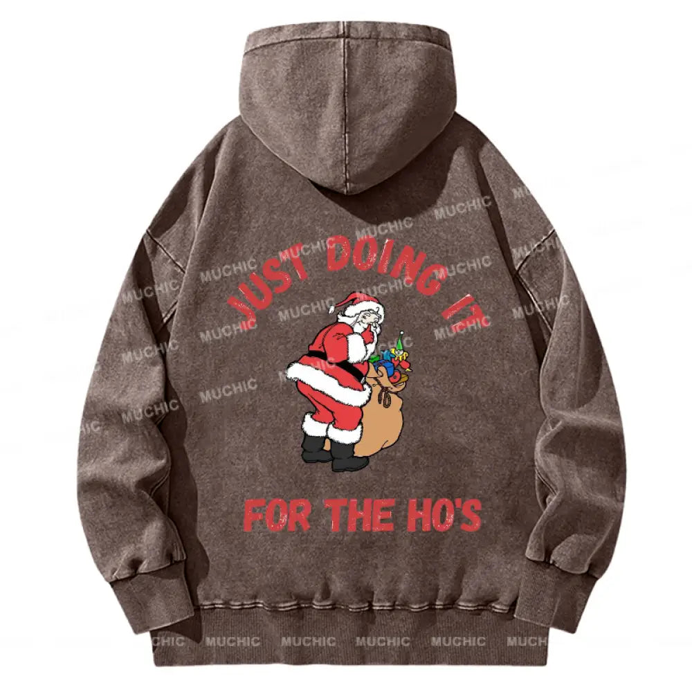 Muchic Unisex Casual Washed Just Doing It For The Ho’s Santa Claus Funny Printed Plush Thickening