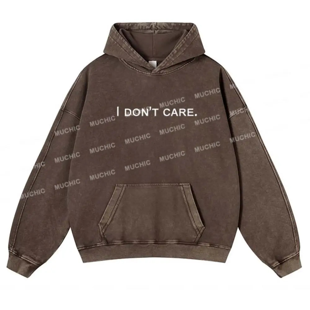 Muchic Unisex ’I Don’t Care’ Print Long-Sleeved Hooded Sweatshirt Brown / S Hoodies-Sweatshirts