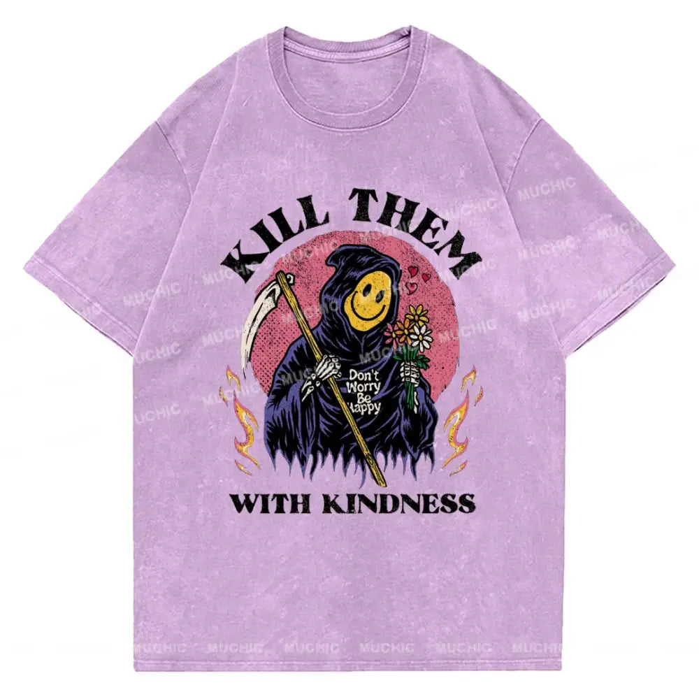 Muchic Unisex Kill Them With Kindness T-Shirt Purple / S T-Shirts