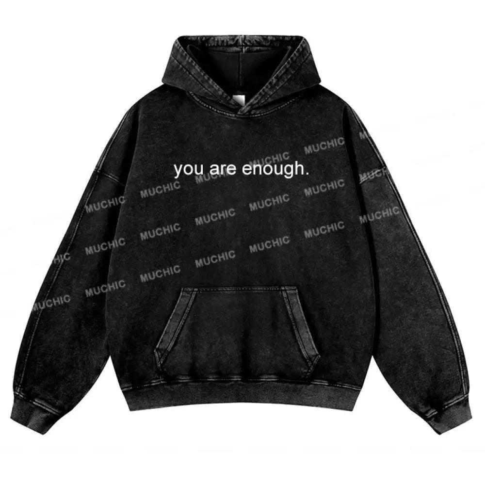 Muchic Unisex ’You Are Enough’ Lettering Printed Long-Sleeved Hooded Sweatshirt Black / S