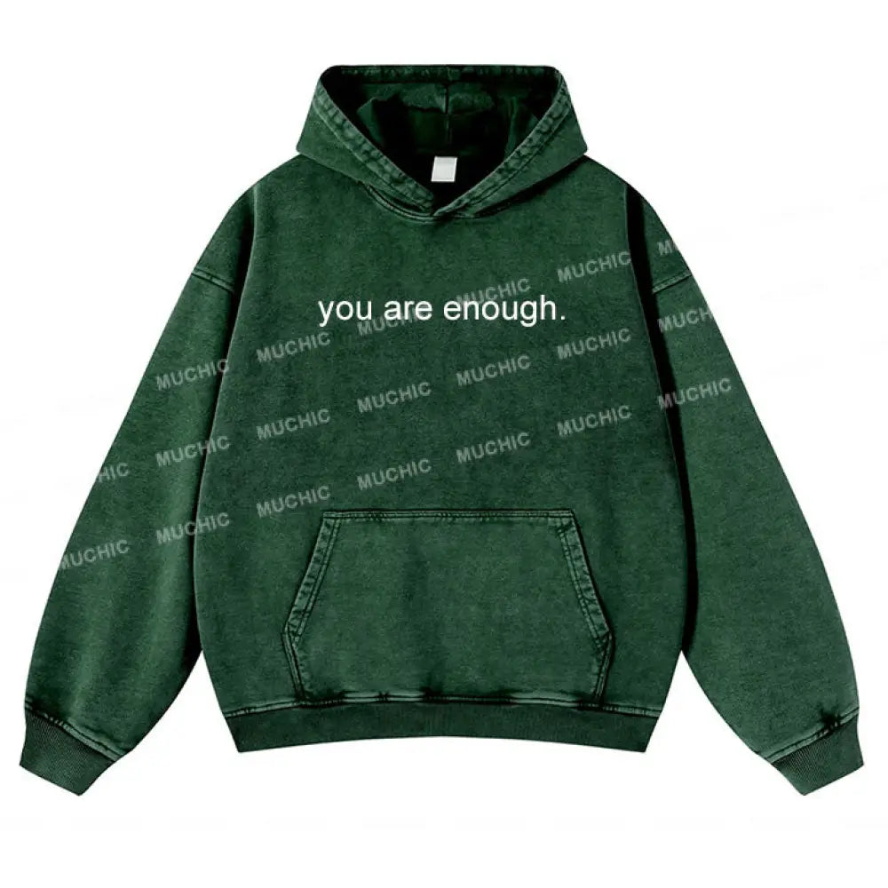 Muchic Unisex ’You Are Enough’ Lettering Printed Long-Sleeved Hooded Sweatshirt Green / S