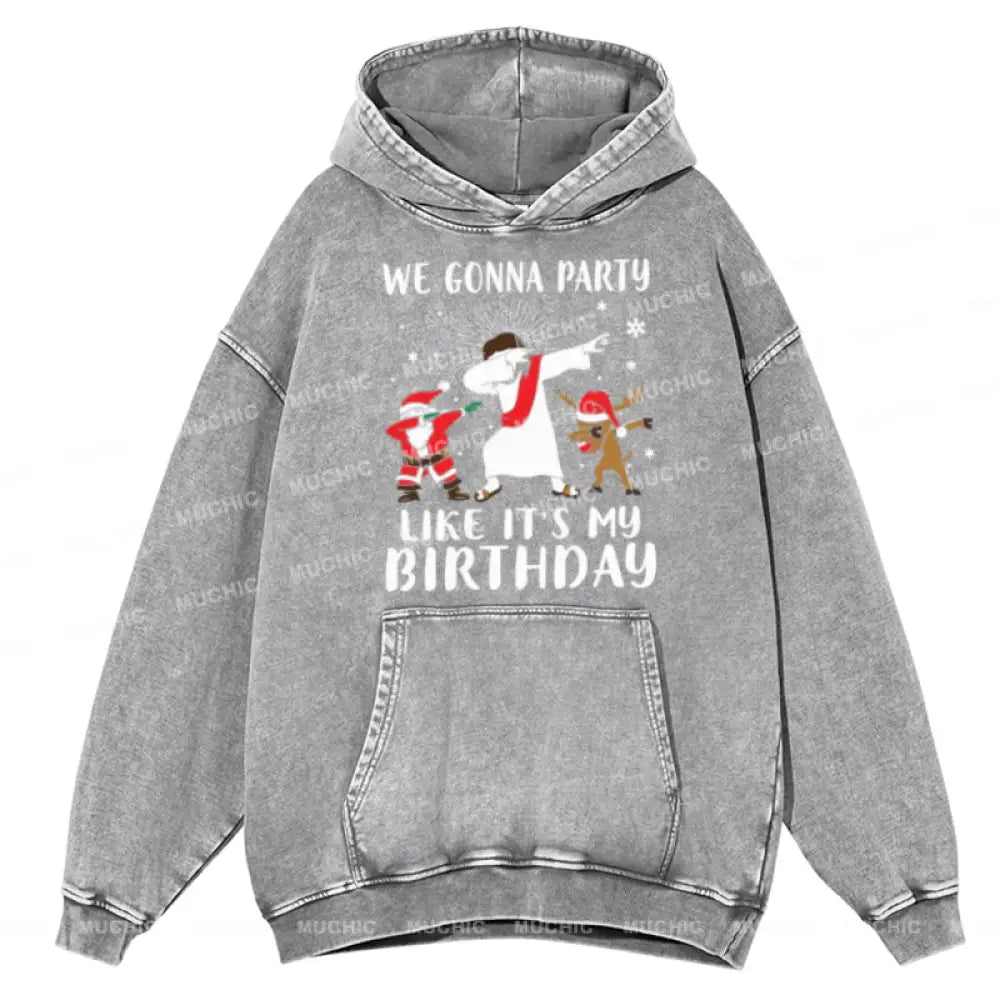 Muchic We Gonna Party Unisex Printed Casual Washed Plush Thickening Hoodie Sweatshirt Grey / M